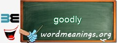 WordMeaning blackboard for goodly